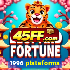 1996 plataforma